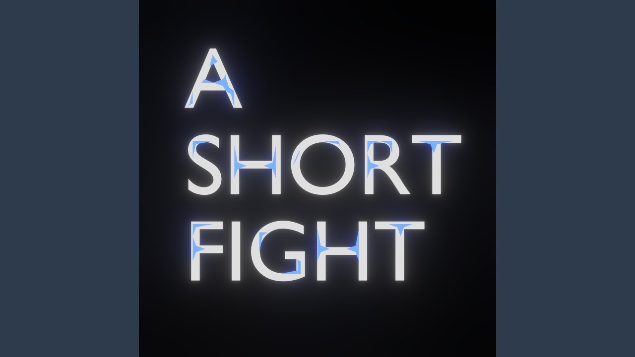 A Short Fight