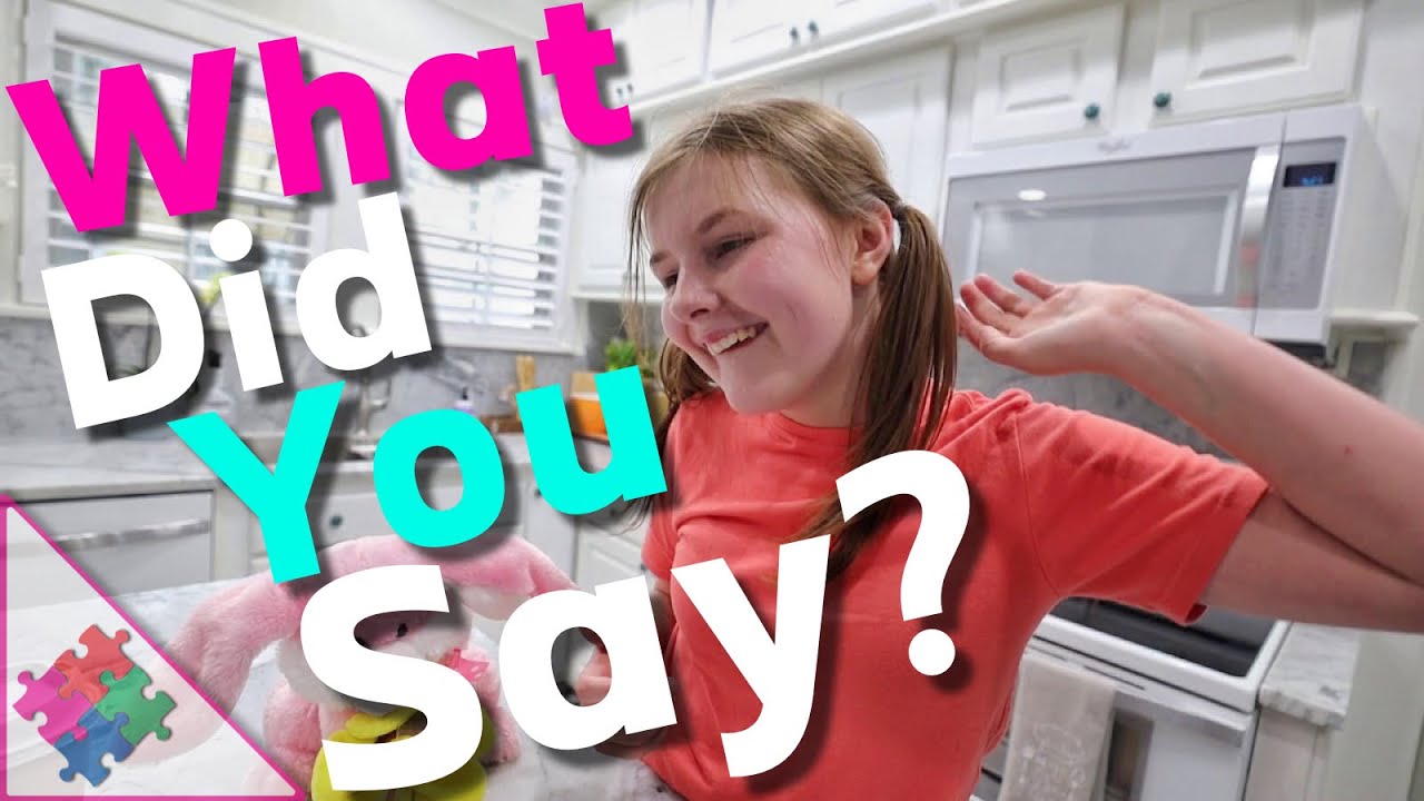What Did You Say?