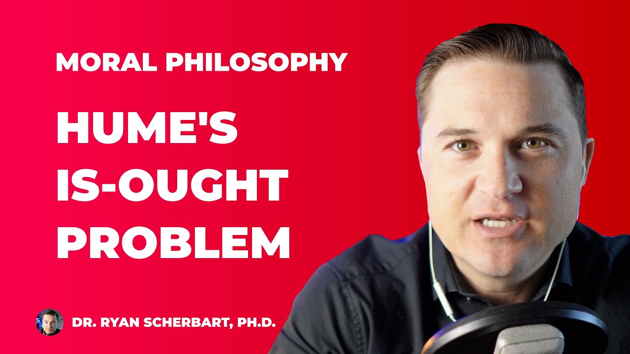 David Hume: The Is/Ought (Fact/Value) Problem