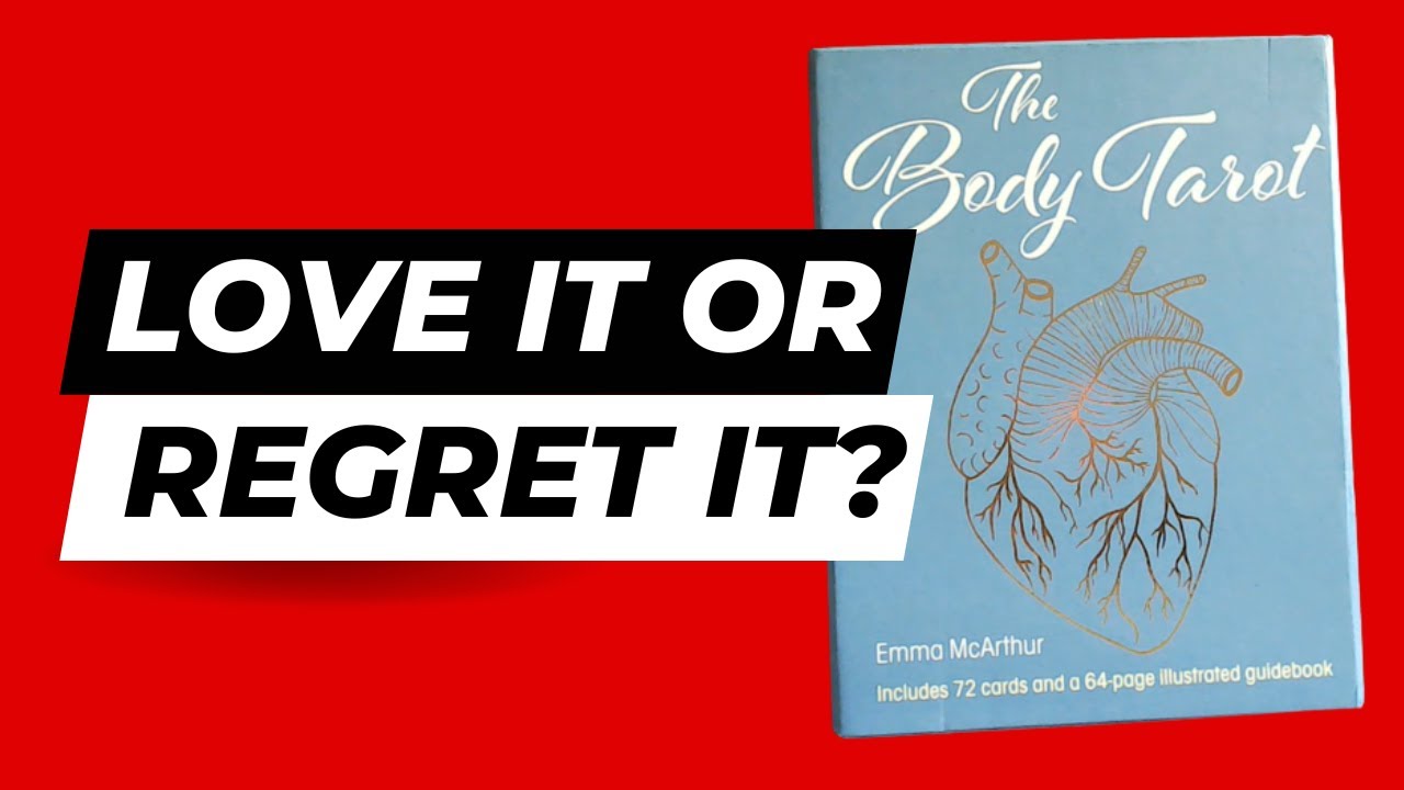 Love it or Regret it? The Body Tarot Walkthrough