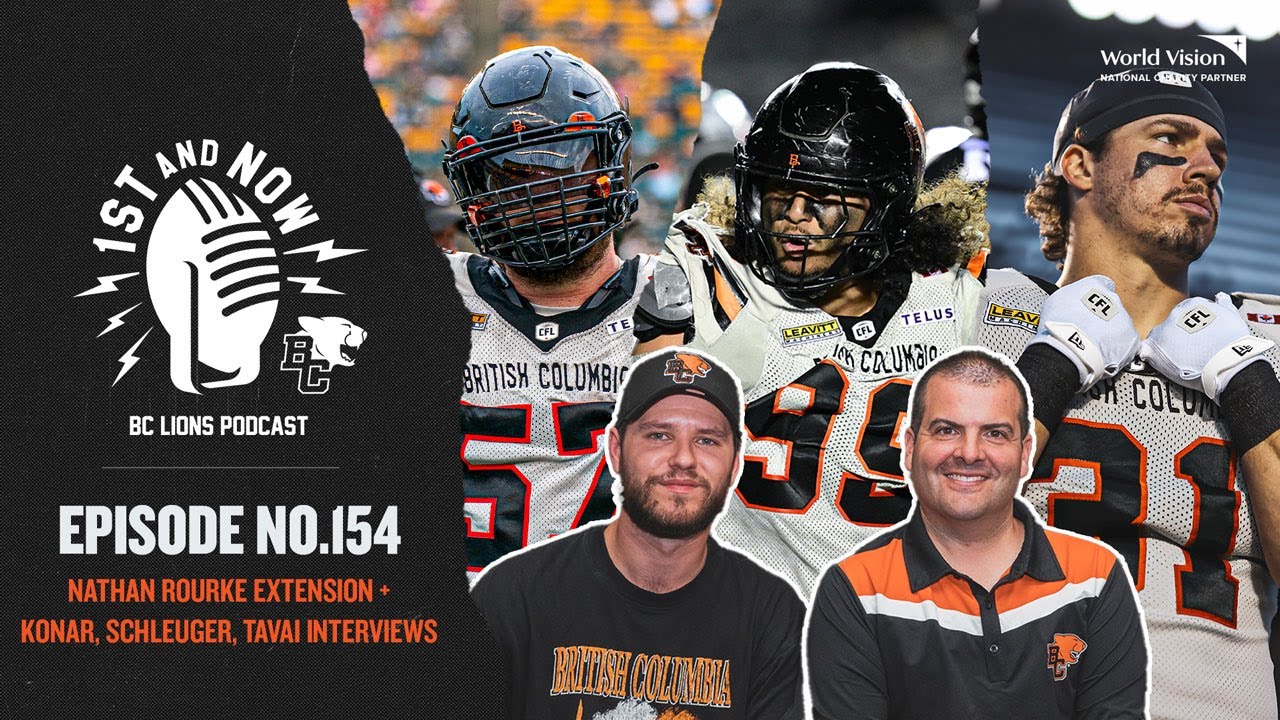 🎙️1st and Now | Nathan Rourke Extension & Catching Up With Adam Konar, Chris Schleuger & Jonah Tavai
