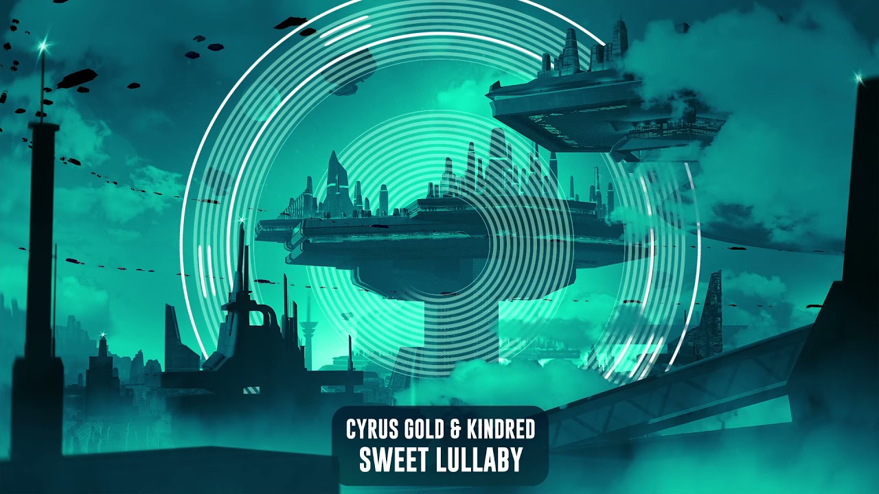 Cyrus Gold & Kindred - Sweet Lullaby | Subsidia