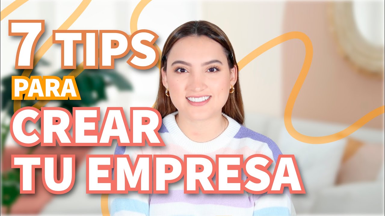 CÓMO EMPEZAR UN NEGOCIO DESDE CERO - 7 TIPS PARA INICIAR UN NEGOCIO - Tati Uribe