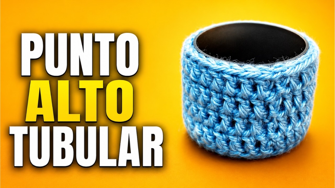 LECCION 21 Curso crochet o ganchillo: Punto Alto o Vareta Tubular tutorial paso a paso.
