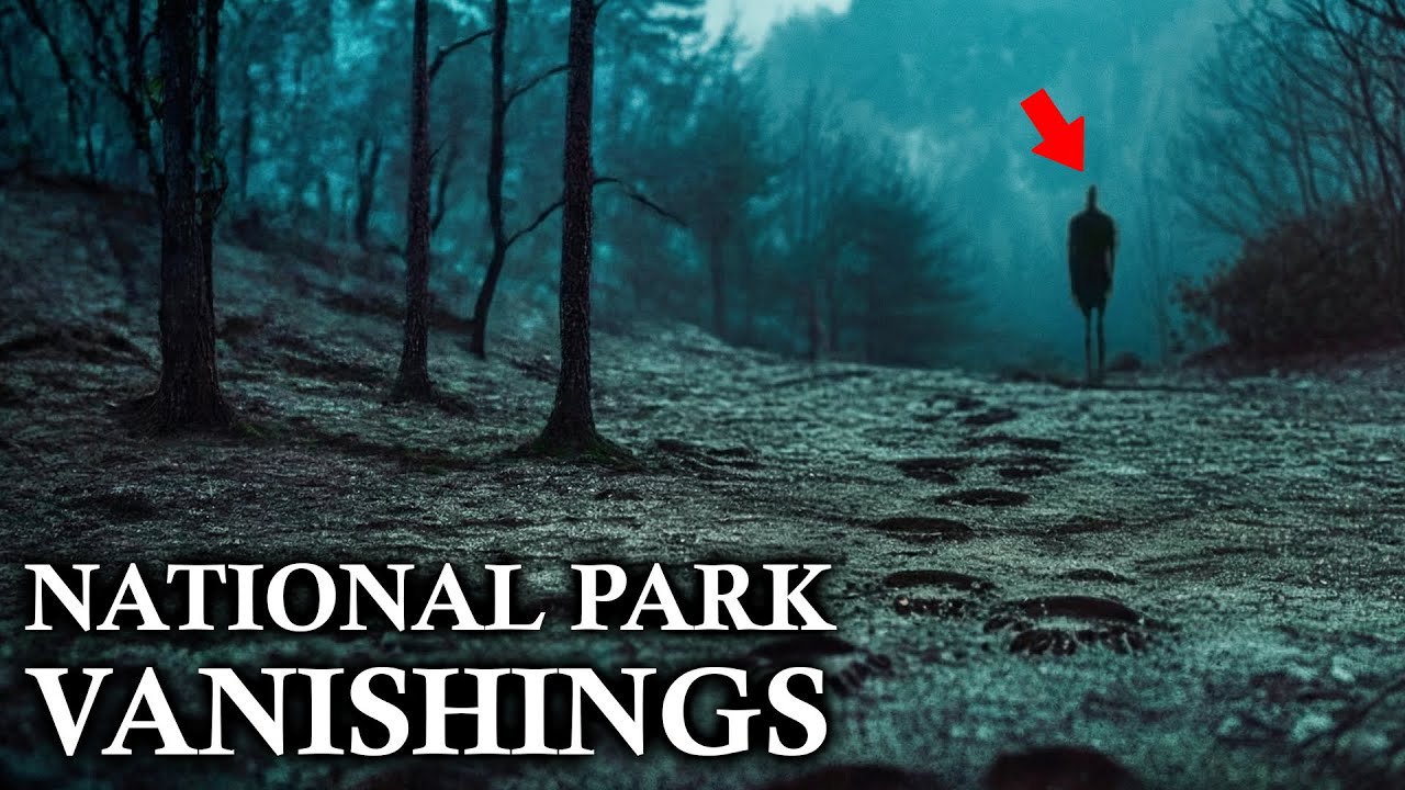 MISSING 411: The Strange National Park Disappearances That Remain Unsolved
