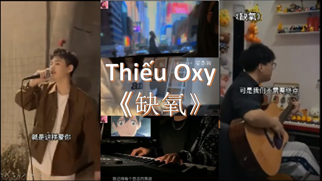 [抖音| Douyin] Thiếu Oxy《缺氧》 - An T&ocirc; Vũ