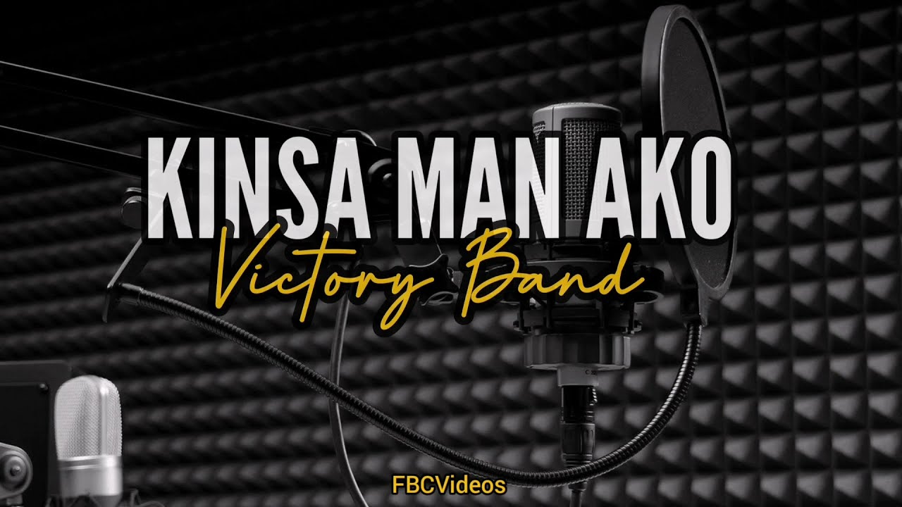 KINSA MAN AKO [LYRICS] | VICTORY BAND