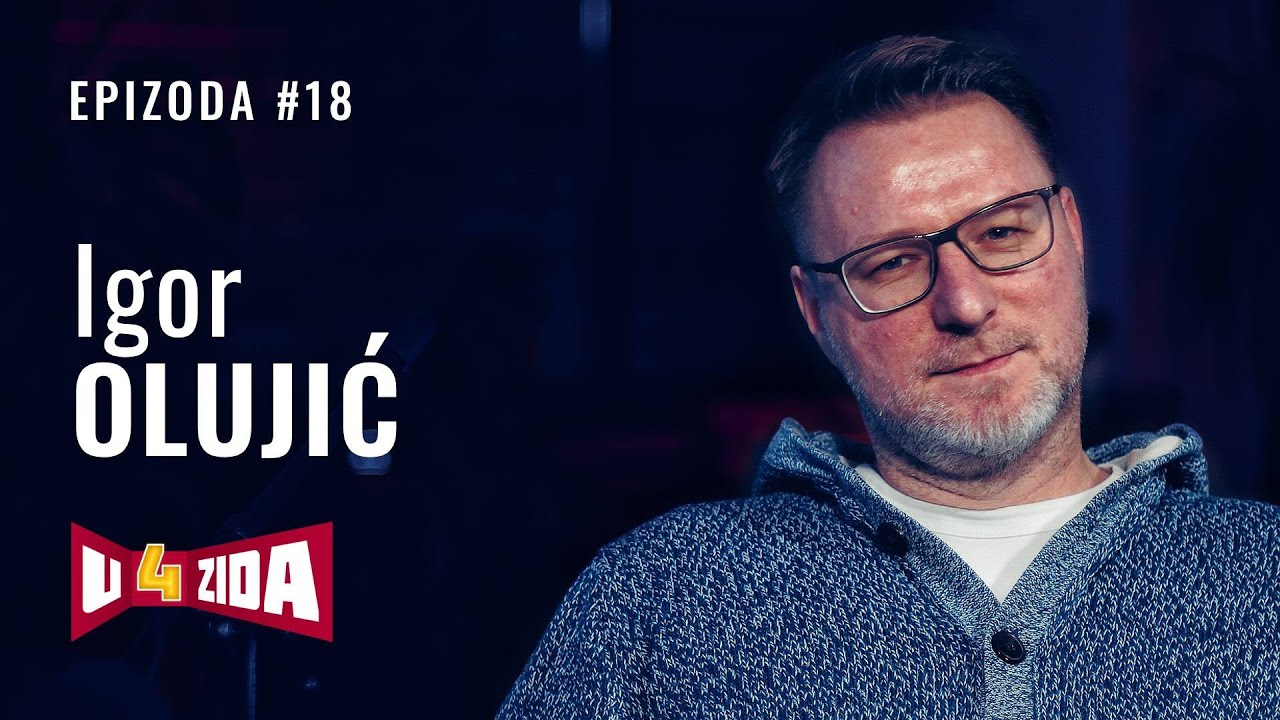 U 4 zida #18 - Igor Olujić