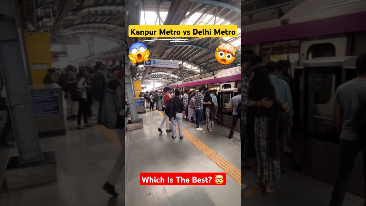 Delhi Metro Vs Kanpur Metro which Is The Best?🤯 #kanpurmetro #delhimetro #shortsfeed #youtube #viral