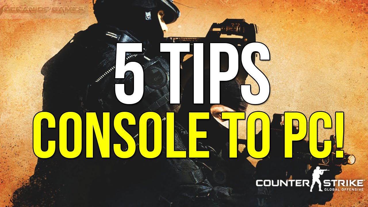 5 Tips for Console to PC Gamers!
