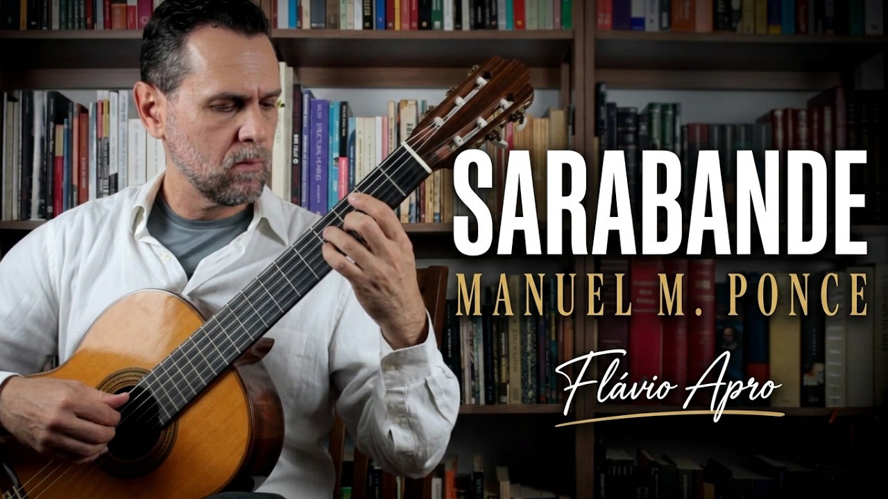 FLÁVIO APRO interpreta SARABANDE (1929), de Manuel M. Ponce