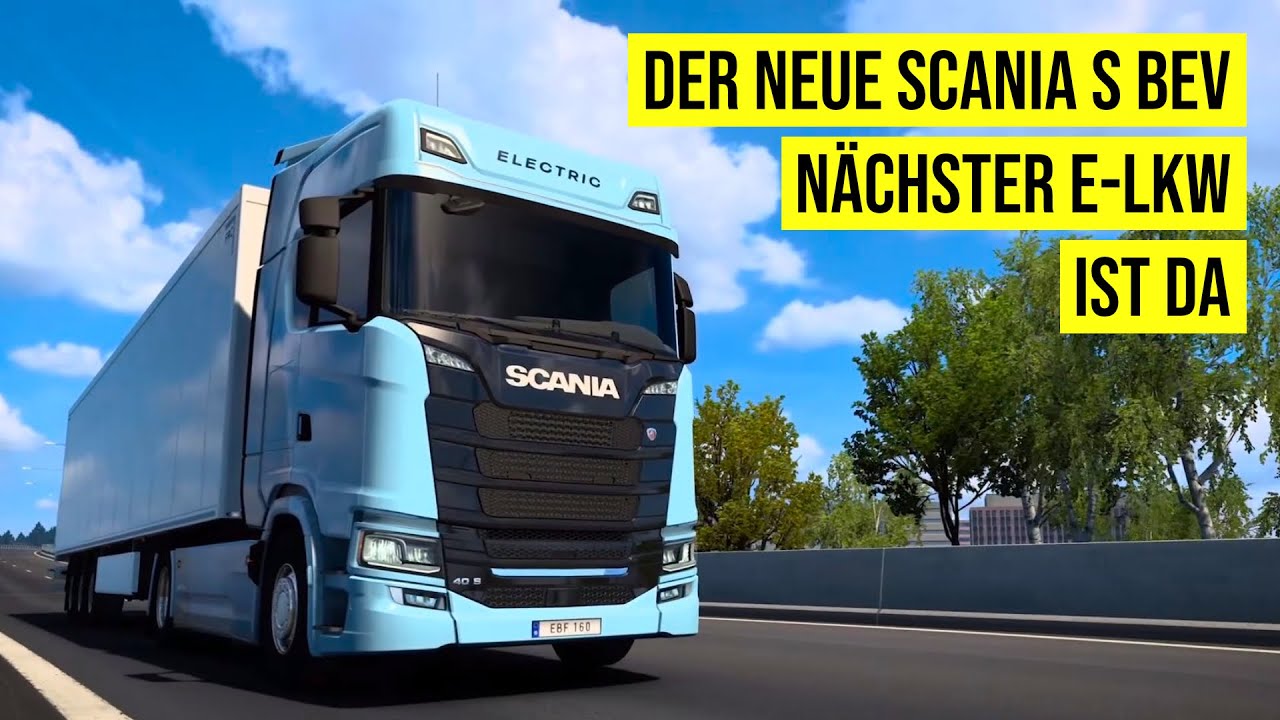 Der neue SCANIA S BVE ist da - Der zweite E-LKW im #ETS2