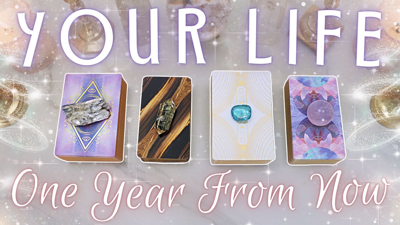 Your Life in ONE Year From Now... • PICK A CARD •