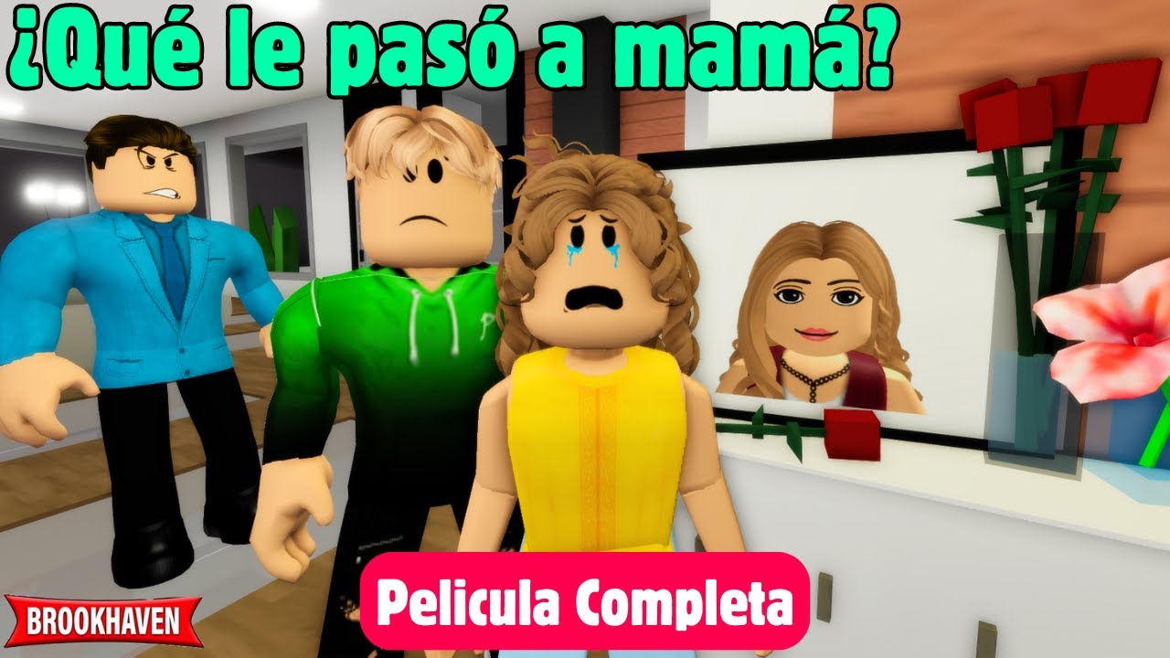 ¿QUÉ LE PASO A MAMÁ? - Pelicula Completa | Mini Pelicula | Brookhaven rp🏡historia de roblox