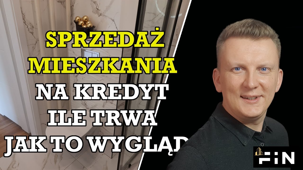 Jak wygląda sprzedaż mieszkania na kredyt Dlaczego nie masz kasy od razu sprzątam FiN Nieruchomości