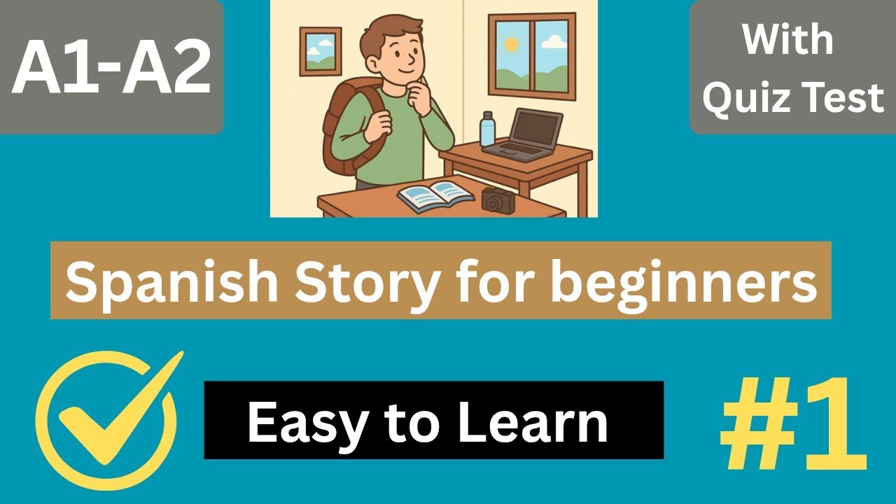 Spanish short Story for beginners (A1-A2) with Quiz Test | Learn Spanish for beginners #1