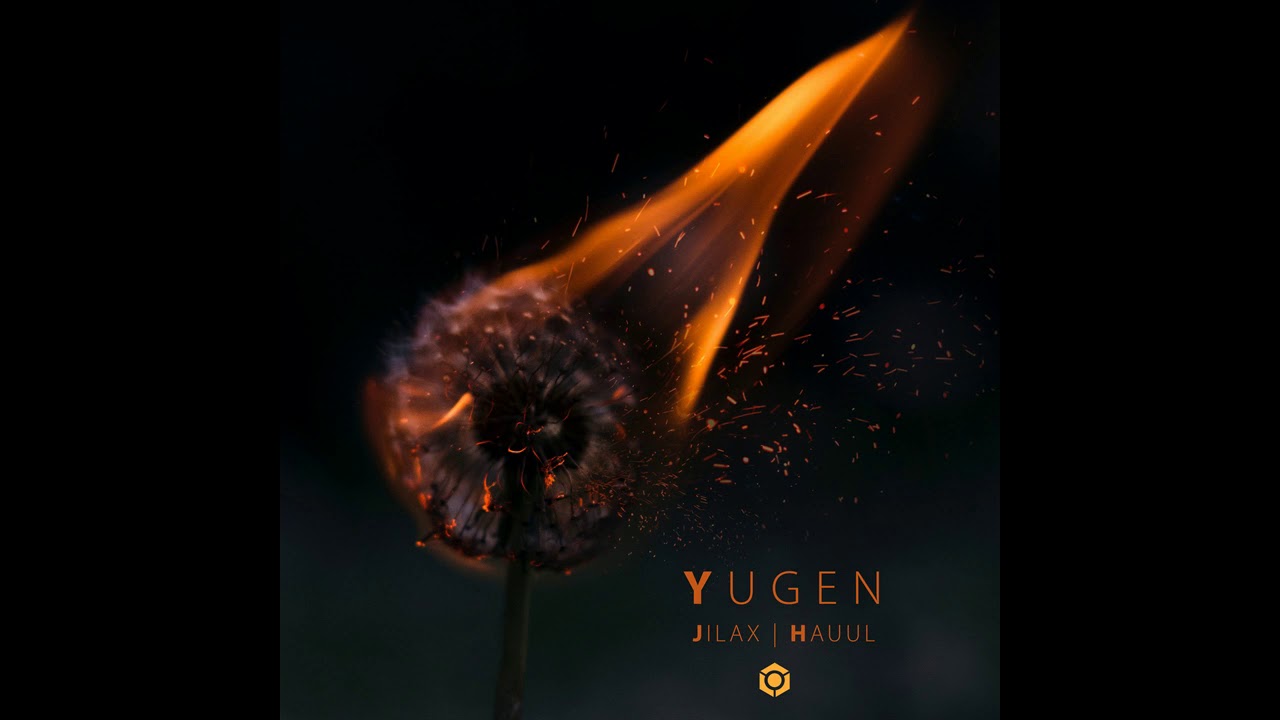 Jilax & Hauul - Yugen - Official