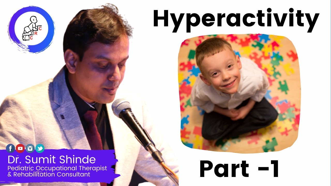 Hyperactivity Part 1 | What is Hyperactivity Understand it in Simple Terms | Dr. Sumit Shinde