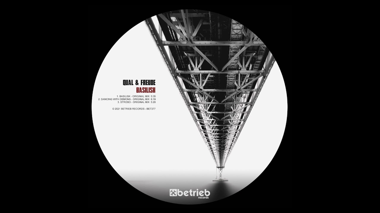 QUAL & FREUDE - Basilisk (Original Mix)