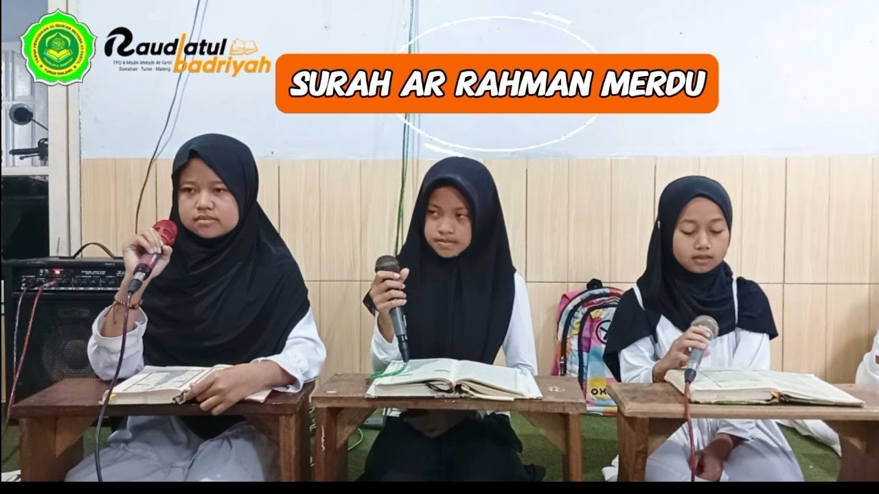 Tilawatil Qur'an Surah AR-RAHMAN , TPQ Raudlatul Badriyah Sawahan Turen