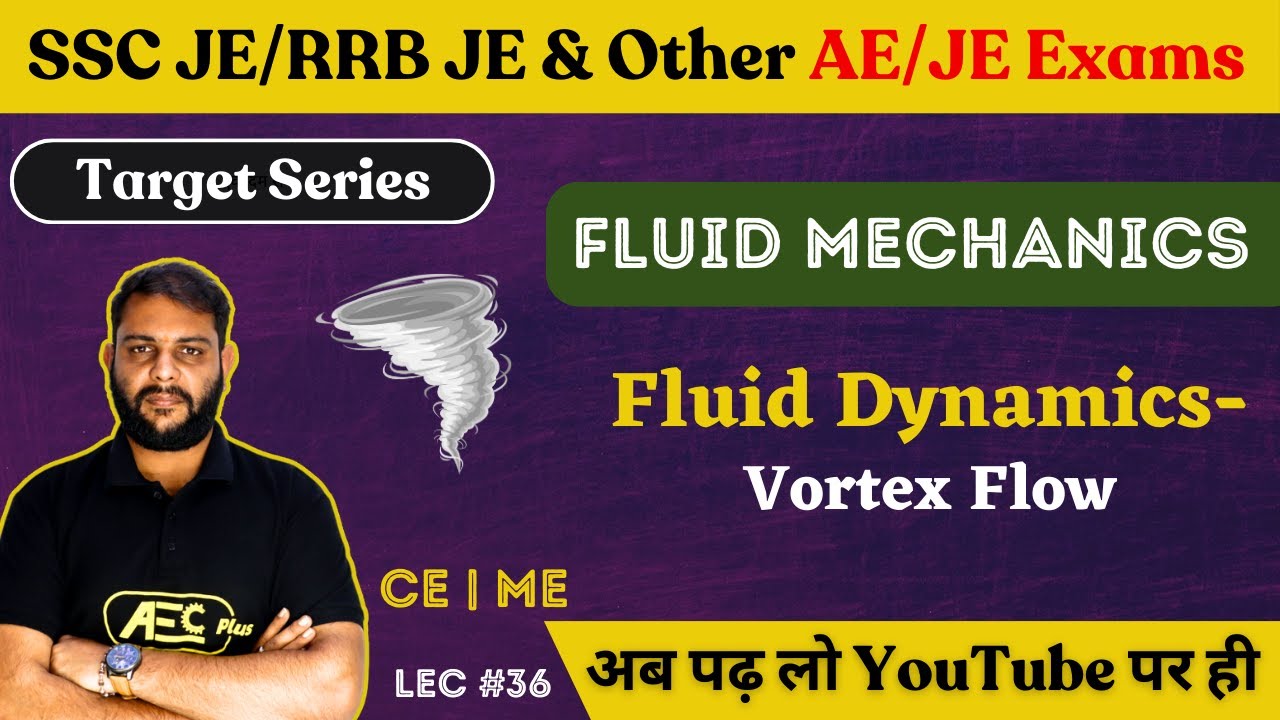 Vortex Flow - Fluid Mechanics | ME/Civil Engineering | SSC JE 2023/RRB JE 2023/DDA JE 2023