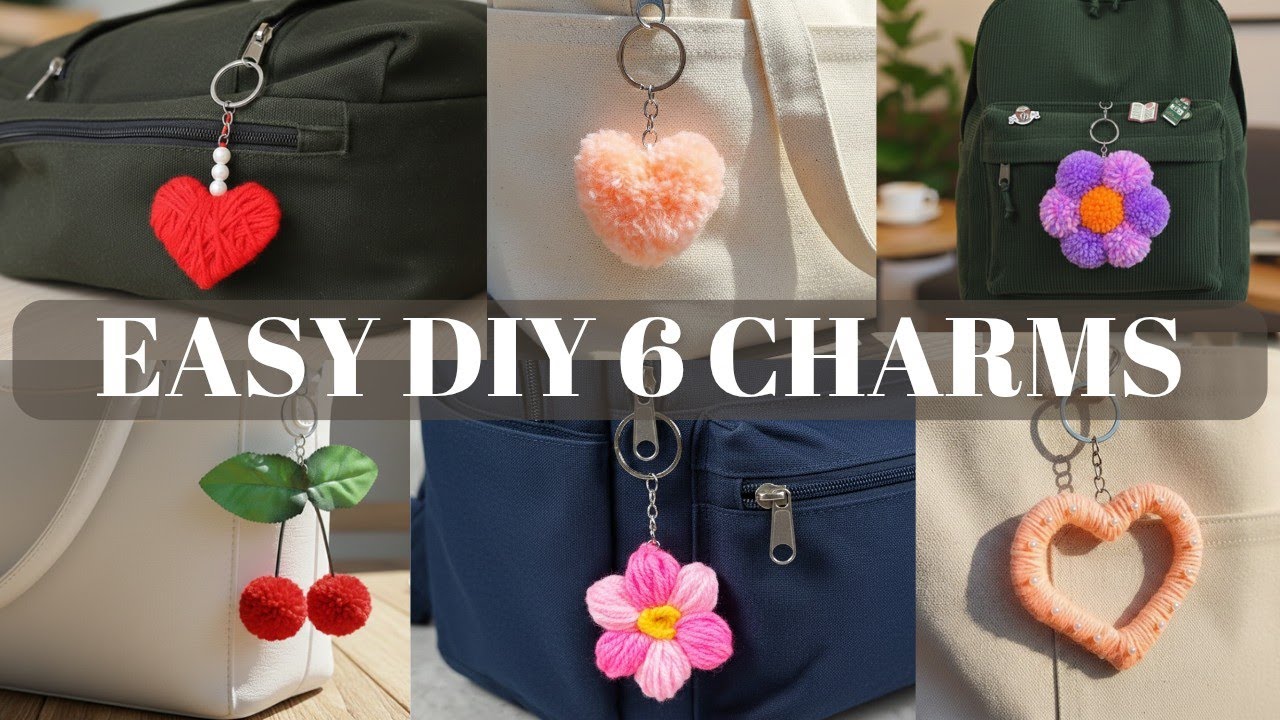 DIY 6 Super Cute Bag Charms | Easy Keychain Tutorial