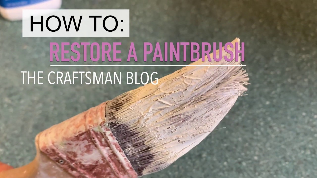 How To: Restore a Paintbrush