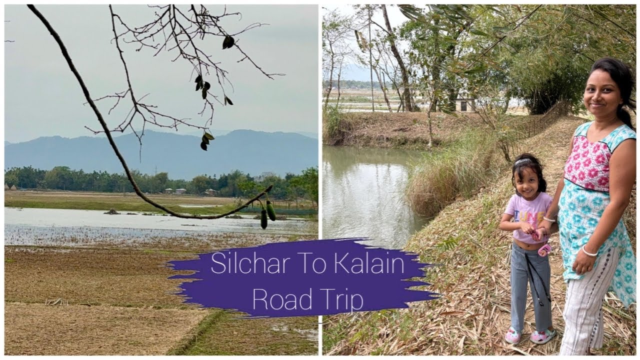 Silchar To Kalain Travel By Car | Assam Tour 2026
