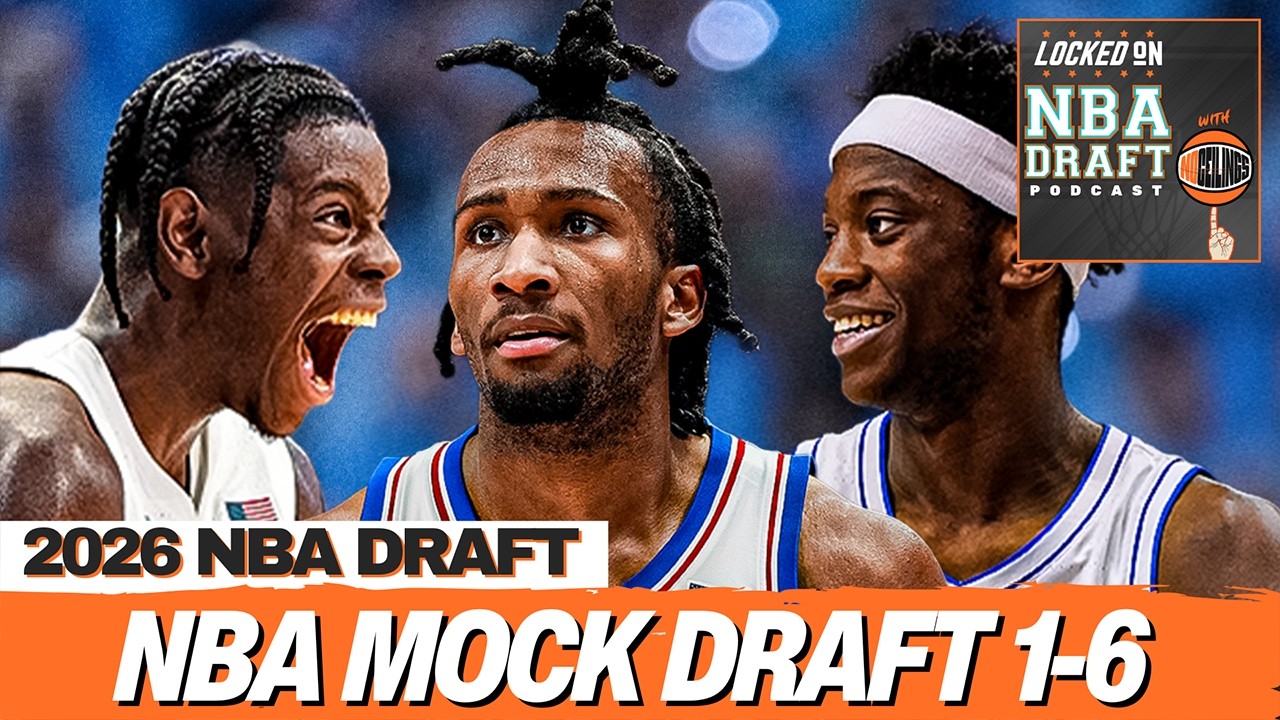 2026 NBA Mock Draft 4.0 | Picks 1-6