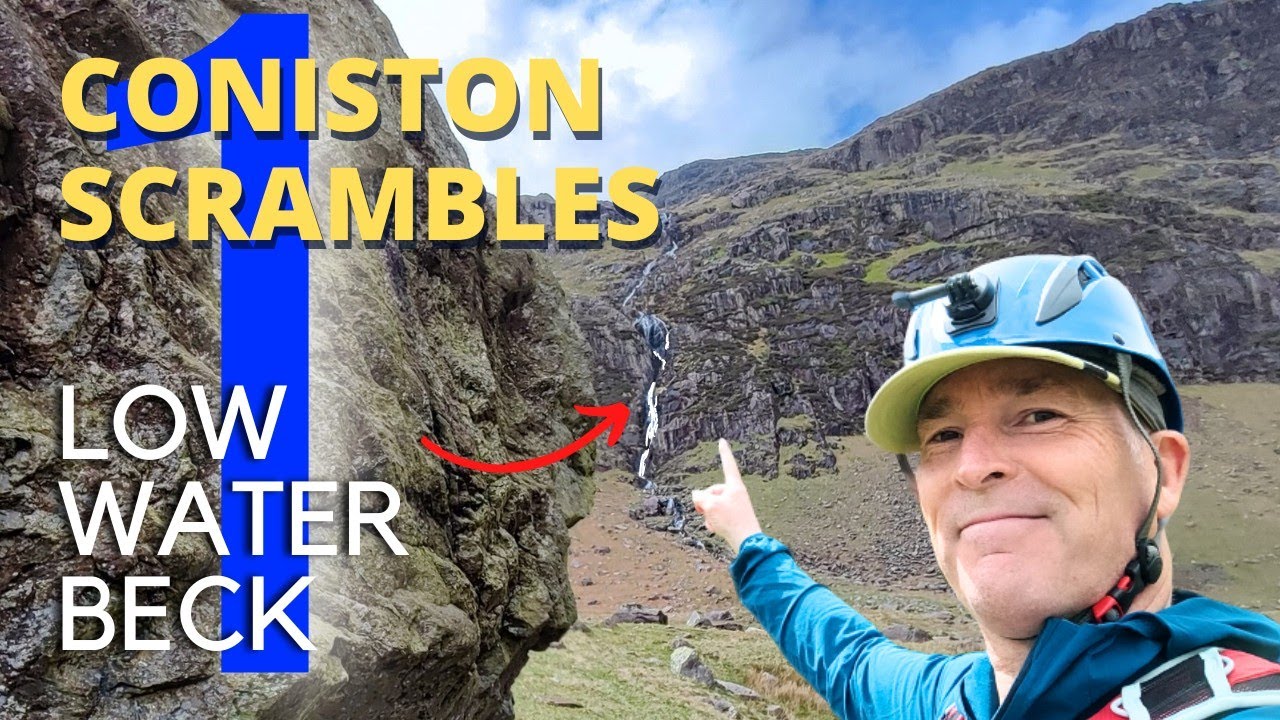 LOW WATER BECK Coniston Scrambles - Part One - 