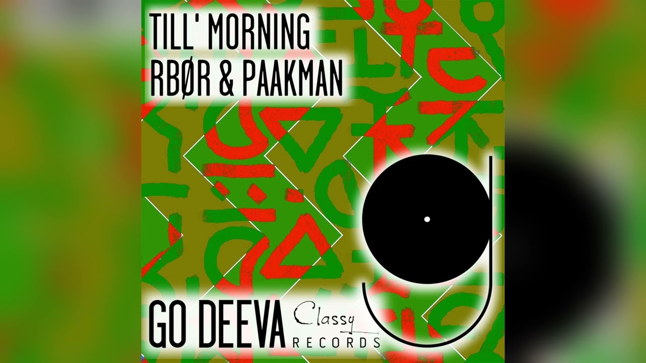 RB&Oslash;R & Paakman - Till&rsquo; Morning