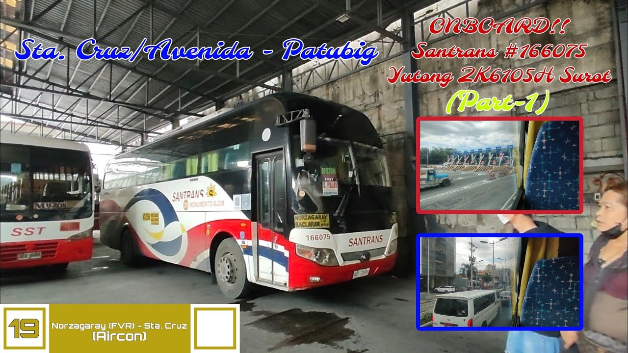 ONBOARD!! Santrans Corp. #166075 (Yutong ZK6105H 