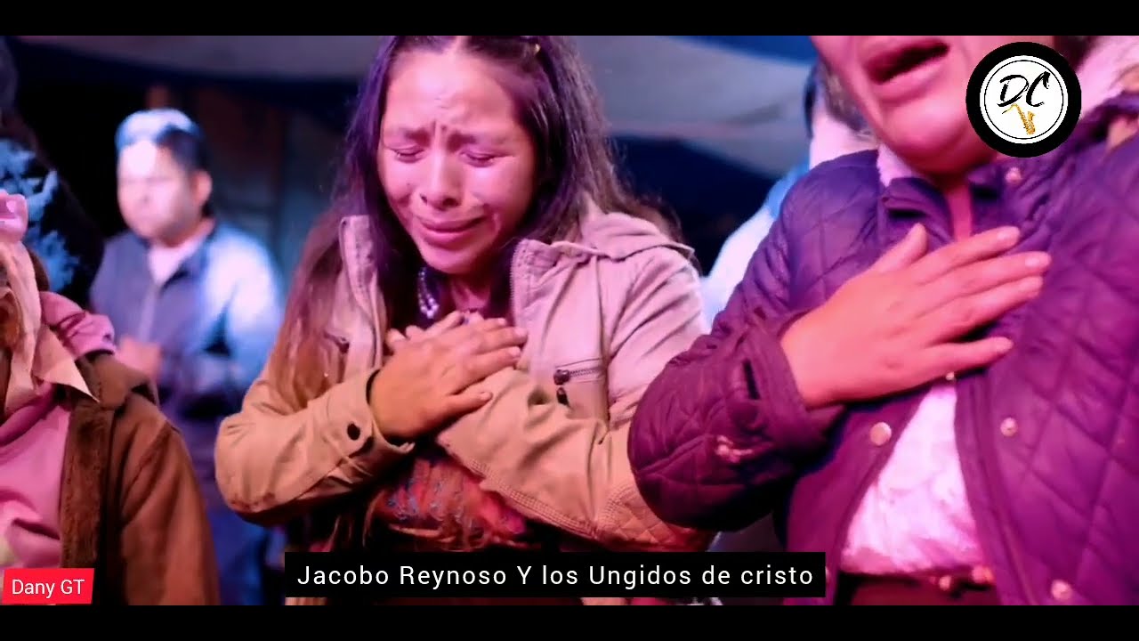 🔥😭🕊Jacobo Reynoso🔥😭Gracias te doy señor😭🕊Y los Ungidos de Cristo🔥🥹😭