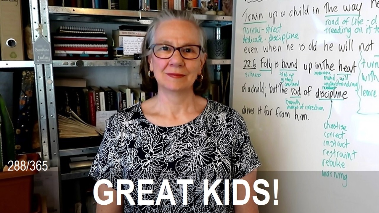 Day 287/365 What does training up a child really mean? Is it a promise & guarantee?