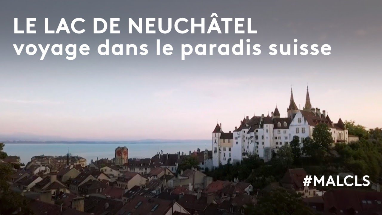 Le lac de Neuchâtel, voyage dans le paradis suisse (partie 2)