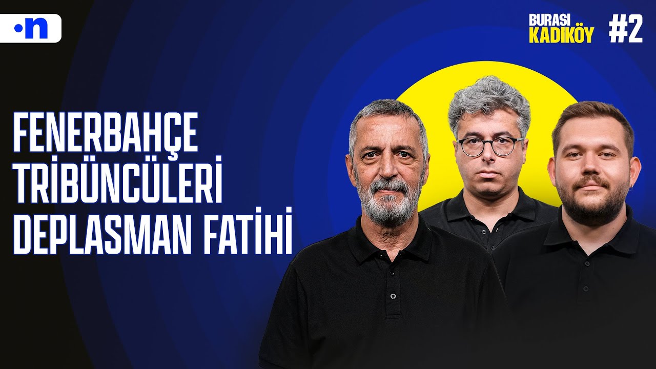 Fenerbahçe, Gençlerbirliği ve Trabzonspor'u yenerse fikstür avantajını alır | Burası Kadıköy #2