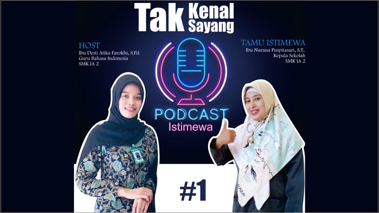 PodCast Istimewa #1: Tak Kenal Tak Sayang