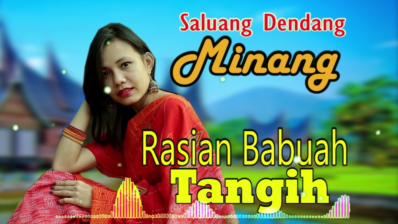 DENDANG MINANG RASIAN BABUAH TANGIH FULL ALBUM