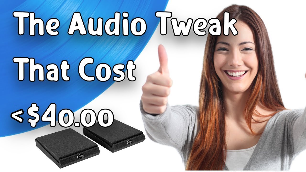 The Audio Tweak That Cost Less Than $40.00