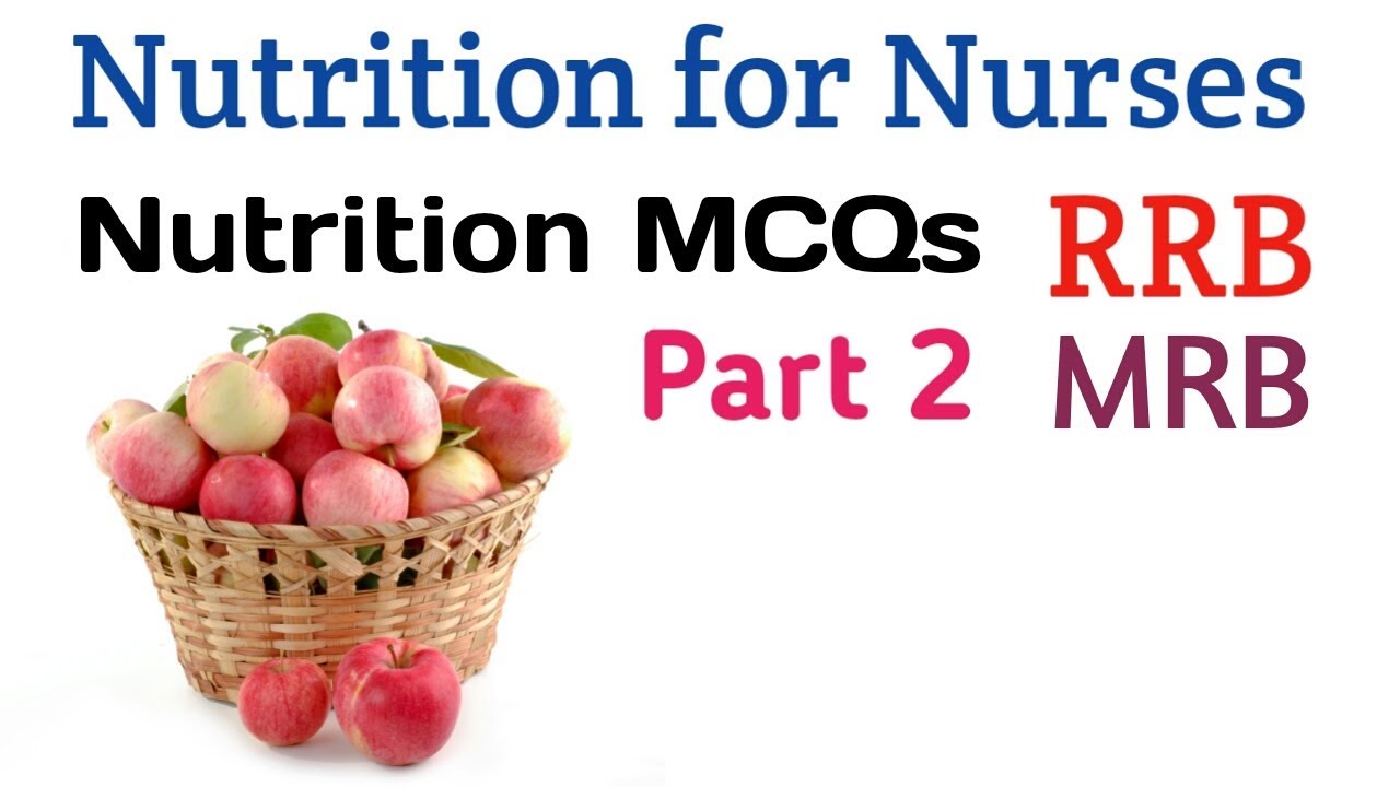 Nutrition for Nurses Part 2 || RRB