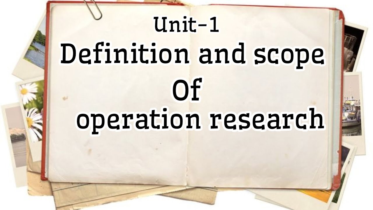 Definition and Scope of Operation Research written Notes|| #OR #operationresearch #educationalvideos