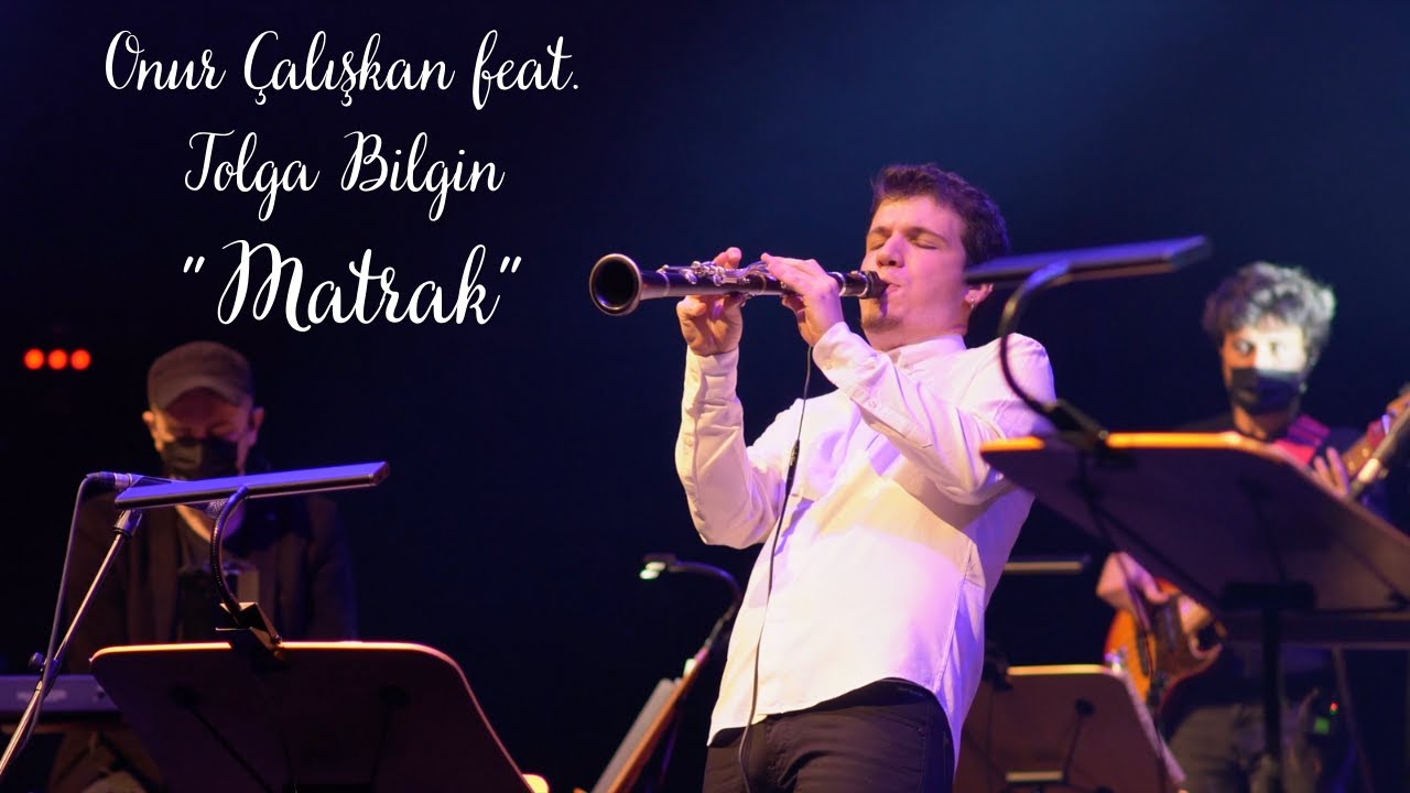 Onur Çalışkan - Matrak feat. Tolga Bilgin / Live at CRR Concert Hall