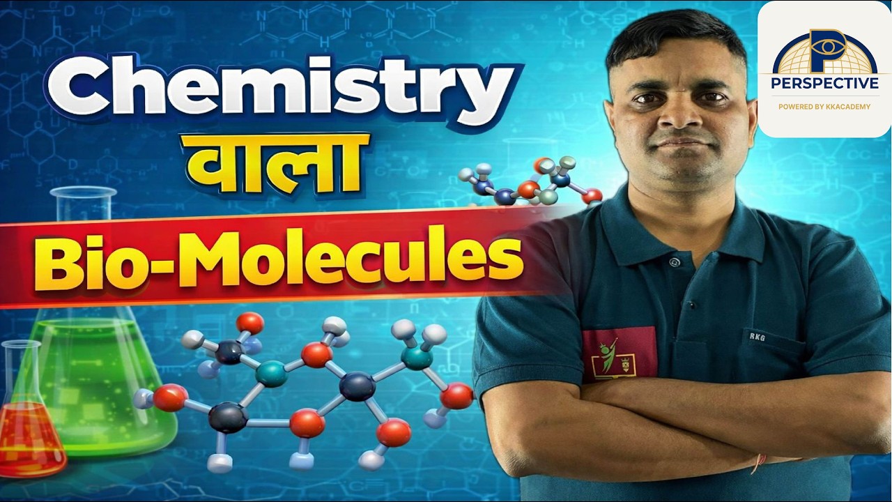 99%ile+JEEMains2026 Bio-Molecules Class 12 Chemistry Chapter 10 One Shot:: ::Bounce Back series
