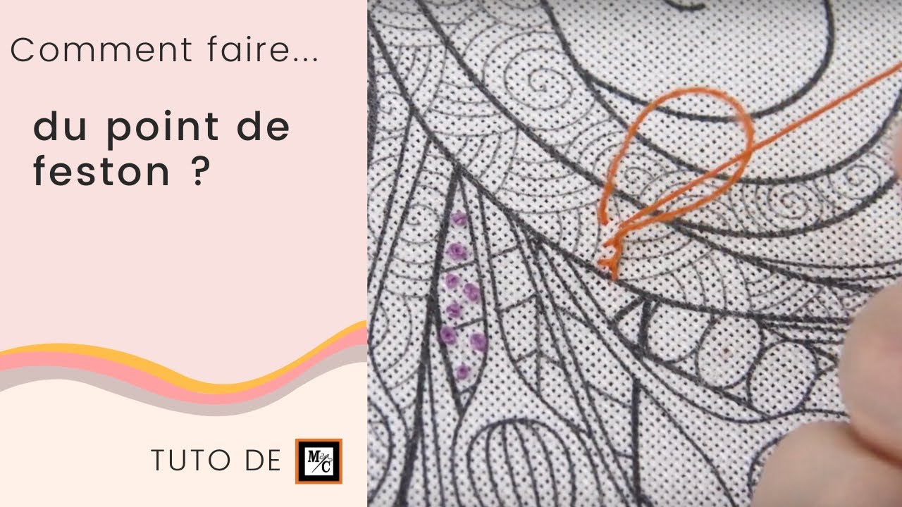Comment faire un point de feston ? - LMC