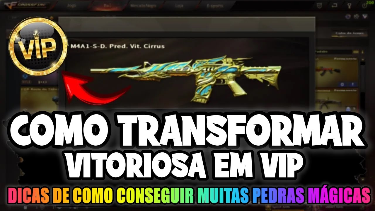 COMO CONSEGUIR PEDRAS MÁGICAS e COMO TRANSFORMAR SUA VITORIOSA EM VIP | CROSSFIRE