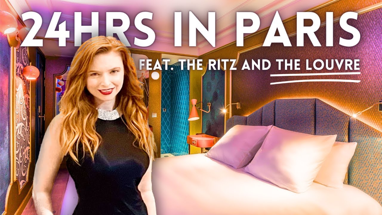 24 Hours In Paris | A Slightly Unhinged Trip | Feat. The Ritz Paris And The Louvre