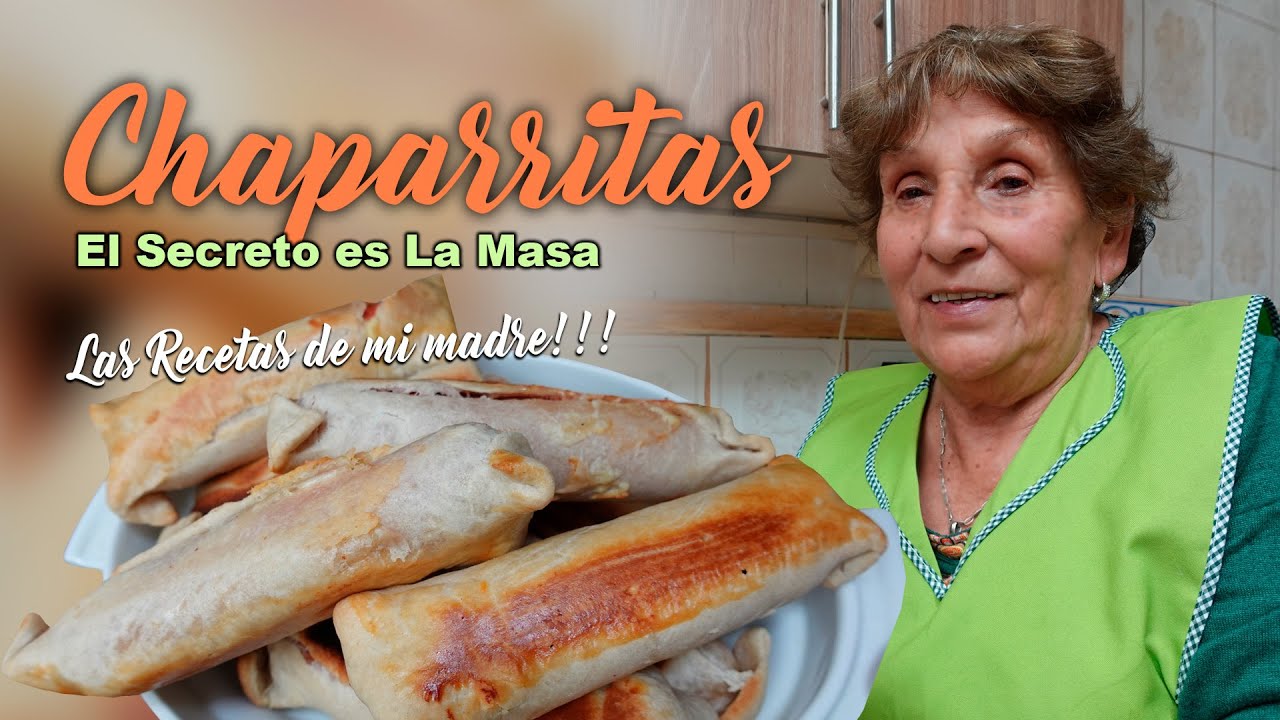 CHAPARRITAS !!! El Secreto es La Masa