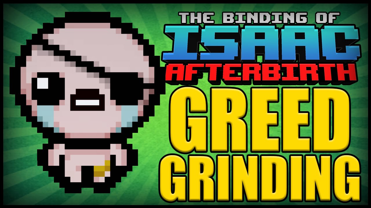 Greed Grinding - Afterbirth Greed Mode [34]