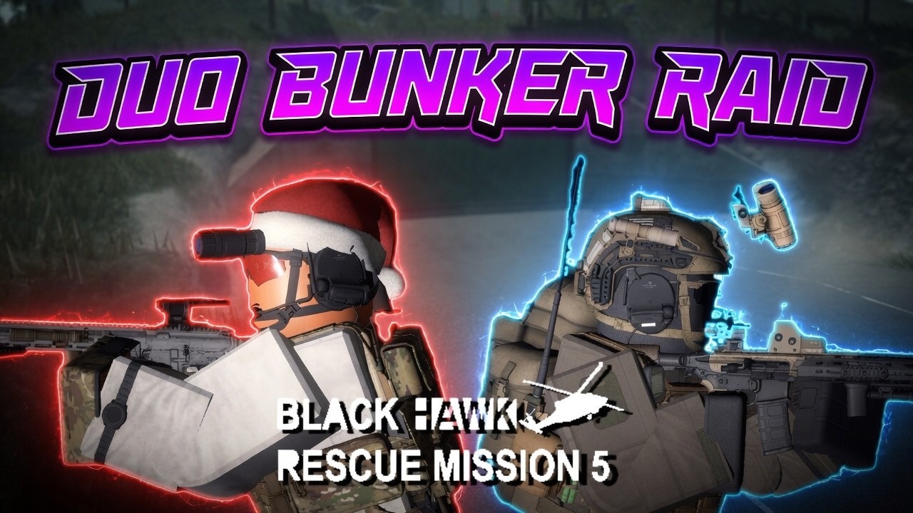 BUNKER RAID DUO / 2 MAN RAID | [BRM5 ROBLOX] | (Blackhawk Rescue Mission 5)