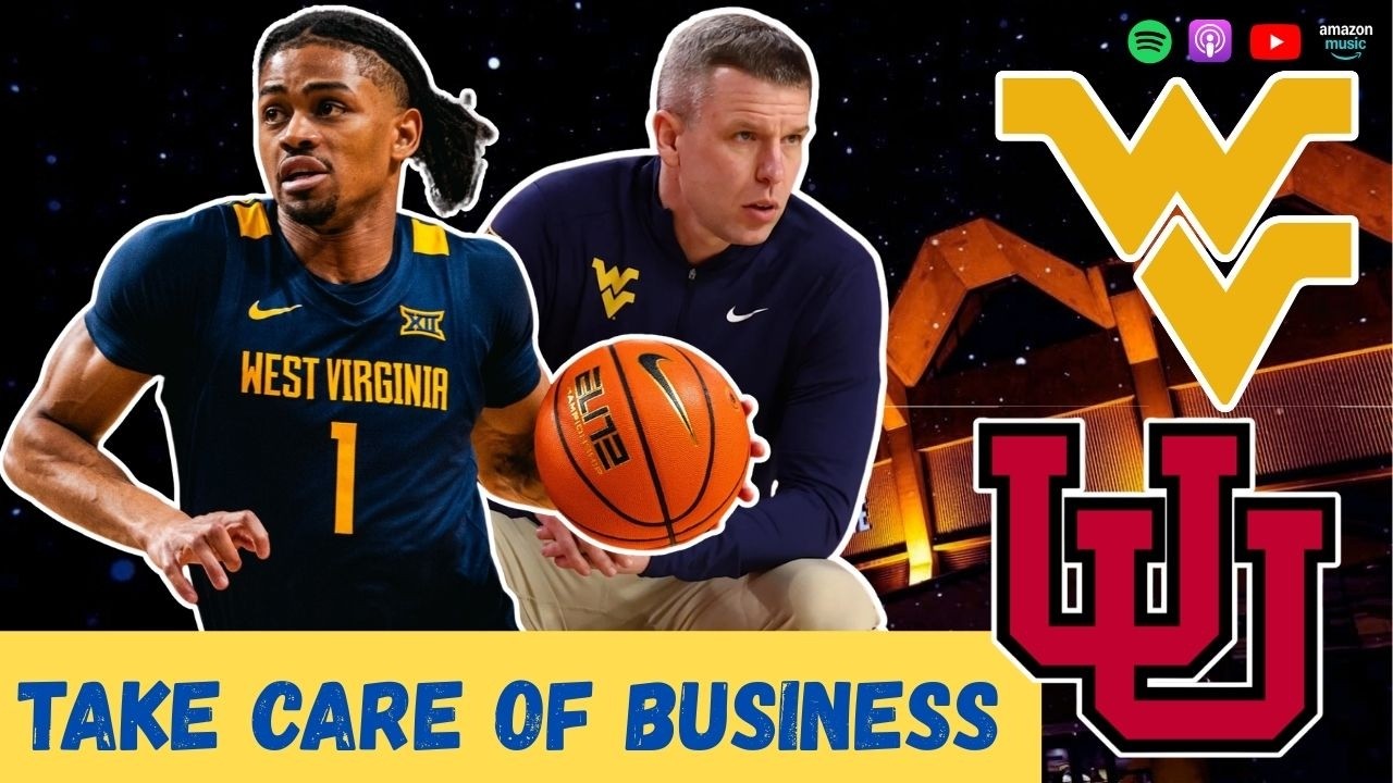 WVU Basketball: Game Preview of West Virginia and Utah | Looking Around the Big 12